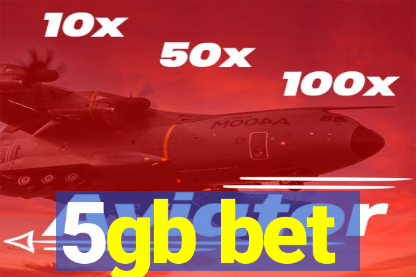 5gb bet